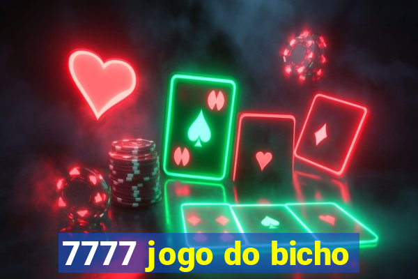 7777 jogo do bicho